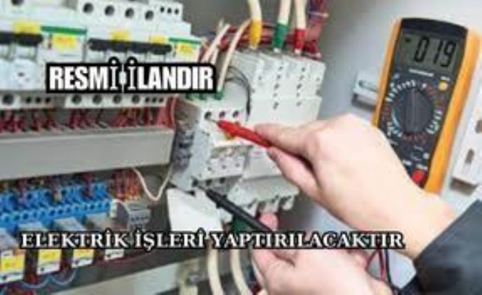 ELEKTRK LER YAPTIRILACAKTIR