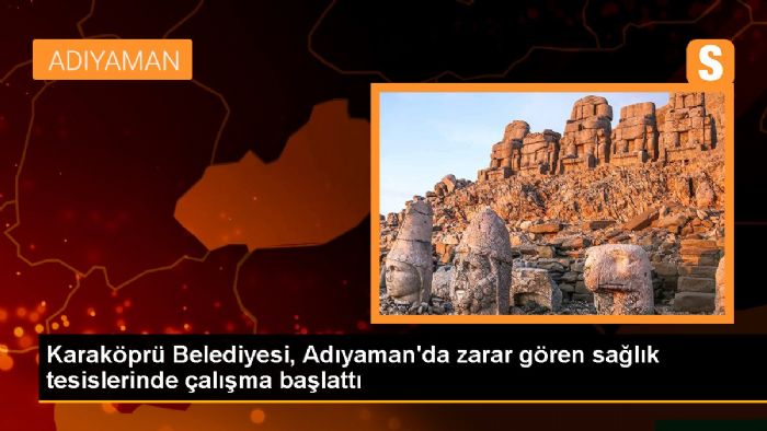 Karakpr Belediyesi, Adyaman'da zarar gren salk tesislerinde alma balatt